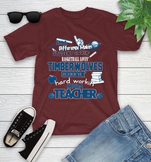 Minnesota Timberwolves NBA I'm A Difference Making Student Caring Basketball Loving Kinda Teacher Youth T-Shirt 14