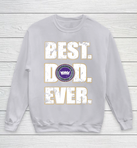 NBA Sacramento Kings Basketball Best Dad Ever Family Shirt Youth Sweatshirt 3