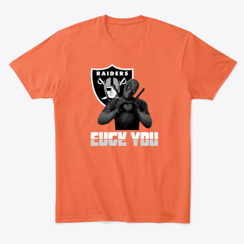o8wt oakland raiders deadpool love you fuck you classic t shirt 2 front orange