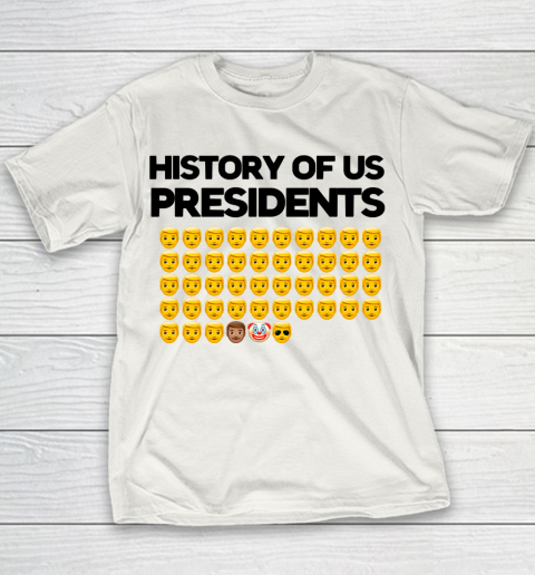 History of US Presidents funny anti Trump Youth T-Shirt