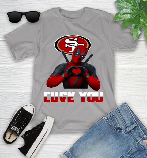 NHL San Francisco 49ers Deadpool Love You Fuck You Football Sports Youth T-Shirt 4