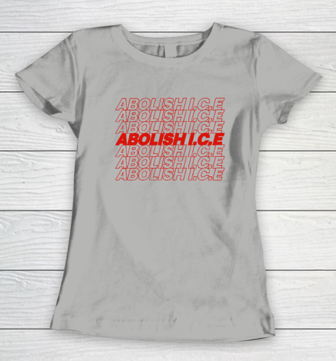 Abolish ICE Women's T-Shirt 7