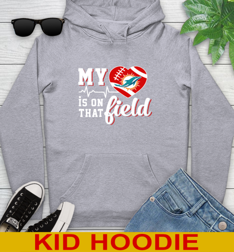 NFL My Heart Is On That Field Football Sports Miami Dolphins Youth Hoodie 6