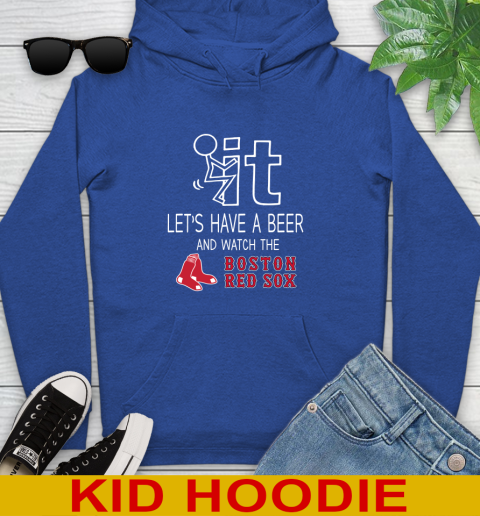 Boston Red Sox Baseball MLB Let's Have A Beer And Watch Your Team Sports Youth Hoodie 10