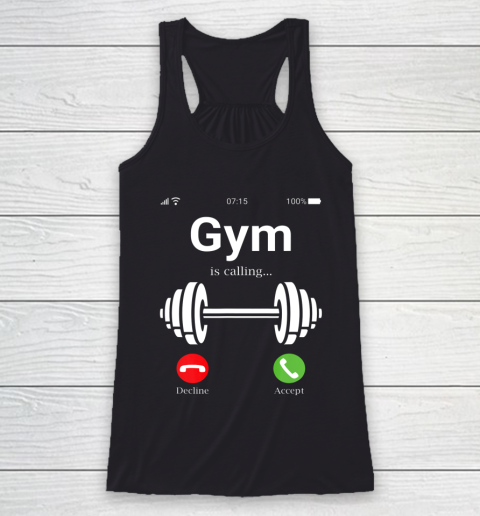 Gym is calling Shirt Funny bodybuilder Muscle Training Day iPhone Racerback Tank