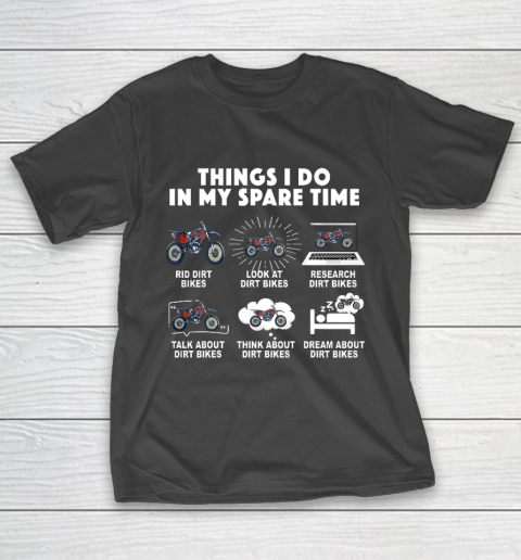 6 Things I Do In My Spare Time Motocross T-Shirt