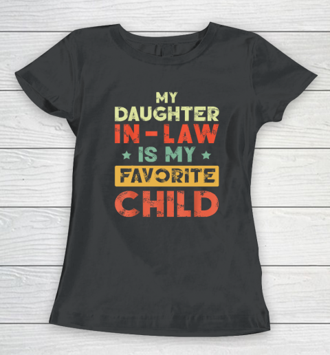 My Daughter In Law Is My Favorite Child Vintage Women's T-Shirt