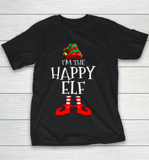 I m The Happy Elf Matching Family Group Christmas Youth T-Shirt