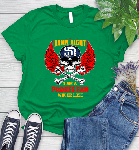 MLB Damn Right I Am A San Diego Padres Win Or Lose Skull Baseball Sports Women's T-Shirt 9