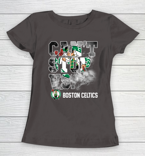 NBA Boston Celtics Basketball Can't Stop Vs Women's T-Shirt 7