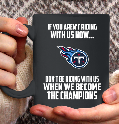 NFL Tennessee Titans Football We Become The Champions Ceramic Mug 11oz