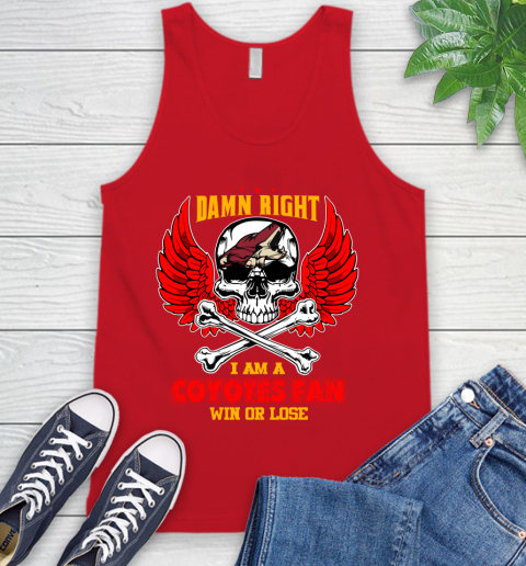 NHL Damn Right I Am A Arizona Coyotes Win Or Lose Skull Hockey Sports Tank Top 5