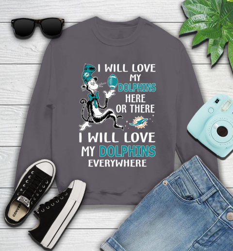 NFL Football Miami Dolphins I Will Love My Dolphins Everywhere Dr Seuss Shirt Youth Sweatshirt 4