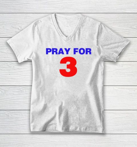 Pray For Damar Hamlin Pray For 3 V-Neck T-Shirt