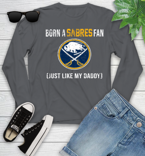 NHL Buffalo Sabres Hockey Loyal Fan Just Like My Daddy Shirt Youth Long Sleeve 8