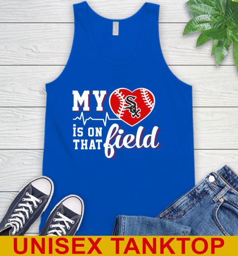 MLB My Heart Is On That Field Baseball Sports Chicago White Sox Tank Top 5 MLB My Heart Is On That Field Baseball Sports Chicago White Sox Tank Top - Image 5
