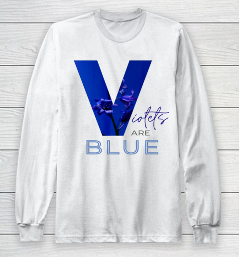 Violets are Blue Long Sleeve T-Shirt