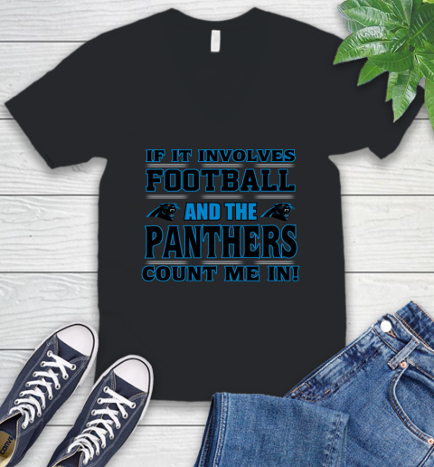 NFL If It Involves Football And The Carolina Panthers Count Me In Sports V-Neck T-Shirt 2