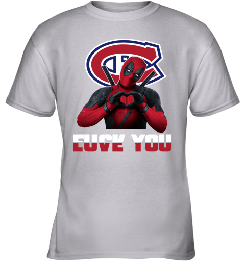 NHL Montreal Canadiens Deadpool Love You Fuck You Hockey Sports QMlTxPF7HQT youth t shirt 26 95 151514 front sport grey