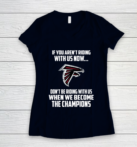 NFL Atlanta Falcons Football We Become The Champions Women's V-Neck T-Shirt 2