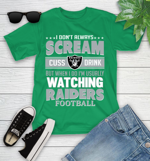 Oakland Raiders NFL Football I Scream Cuss Drink When I'm Watching My Team Youth T-Shirt 8