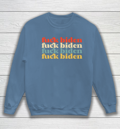 Vintage Fuck Biden Anti Biden Tee Top Womens Mens Premium Sweatshirt 6