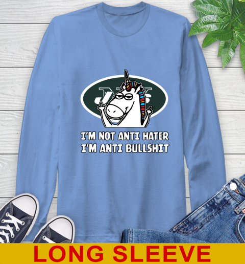 New York Jets NFL Football Unicorn I'm Not Anti Hater I'm Anti Bullshit Long Sleeve T-Shirt 11