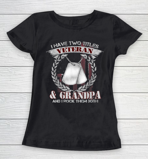 I Am An Air Force Veteran Grandpa And I Rock (2) Women's T-Shirt
