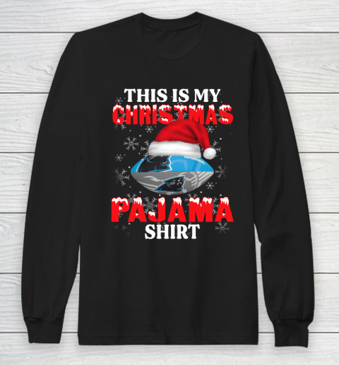 Carolina Panthers This Is My Christmas Pajama Shirt NFL Long Sleeve T-Shirt