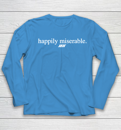 Happily Miserable Shirt Youth Long Sleeve 6 Happily Miserable Shirt Youth Long Sleeve - Image 6