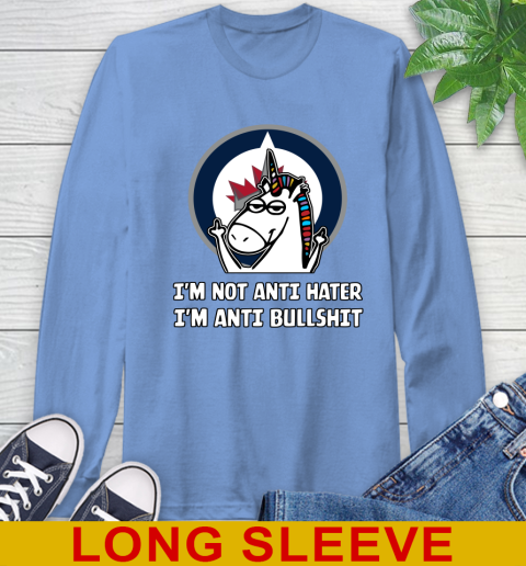 Winnipeg Jets NHL Hockey Unicorn I'm Not Anti Hater I'm Anti Bullshit Long Sleeve T-Shirt 11