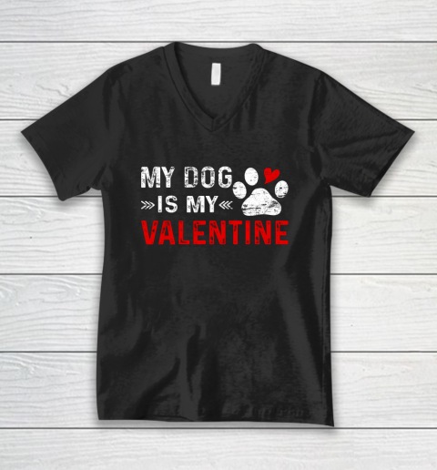 Valentine Day My Dog Is My Valentine Heart Dog Owner Lover V-Neck T-Shirt