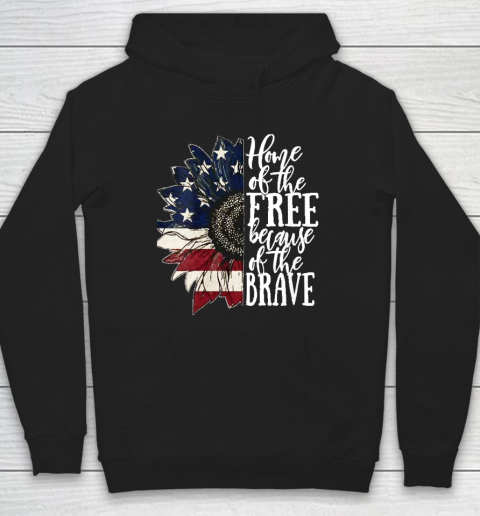 American Flag Patriot Home Of The Free Because Of The Brave Hoodie