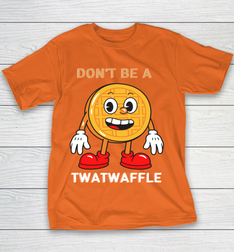 DON'T BE A TWATWAFFLE Youth T-Shirt 4