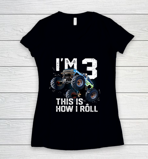 Kids I'm 3 This is How I Roll Monster Truck 3rd Birthday Boy Gift 3 Year Old Women's V-Neck T-Shirt