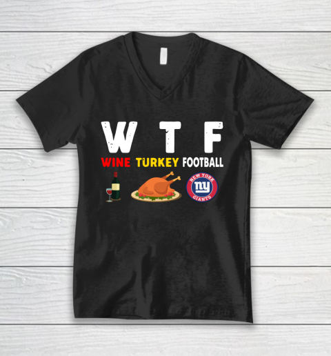 New York Giants Giving Day WTF Wine Turkey Football NFL V-Neck T-Shirt