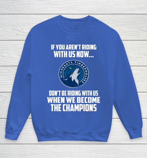 NBA Minnesota Timberwolves Basketball We Become The Champions Youth Sweatshirt 6