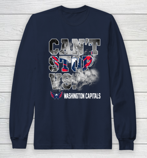 NHL Washington Capitals Hockey Can't Stop Vs Long Sleeve T-Shirt 2