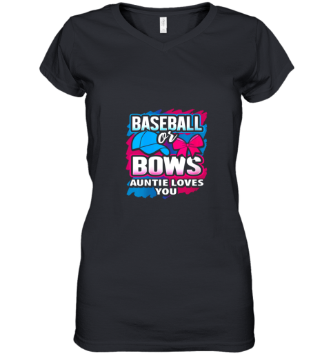Womens Baseball Or Bows Auntie Loves You Gender Reveal Pink Or Blue Women's V-Neck T-Shirt