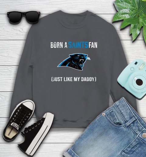 NFL Carolina Panthers Football Loyal Fan Just Like My Daddy Shirt Sweatshirt 6