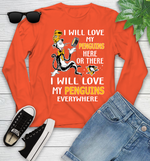 NHL Hockey Pittsburgh Penguins I Will Love My Penguins Everywhere Dr Seuss Shirt Youth Long Sleeve 3