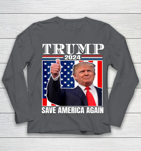 Trump 2024 Shirt Save America Again Shirt Donald Trump Youth Long Sleeve 6