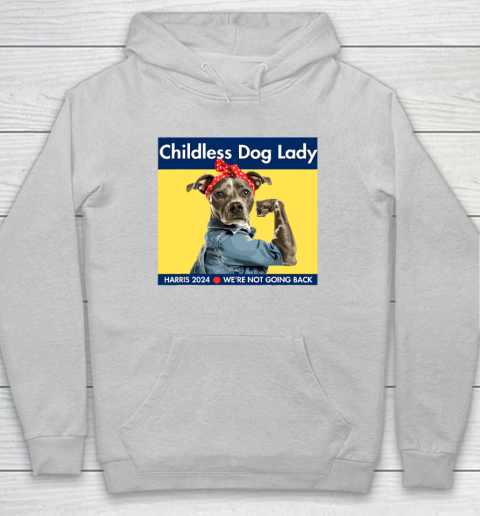 Childless Dog Lady Is Voting Kamala Election Usa 2024 Hoodie 4