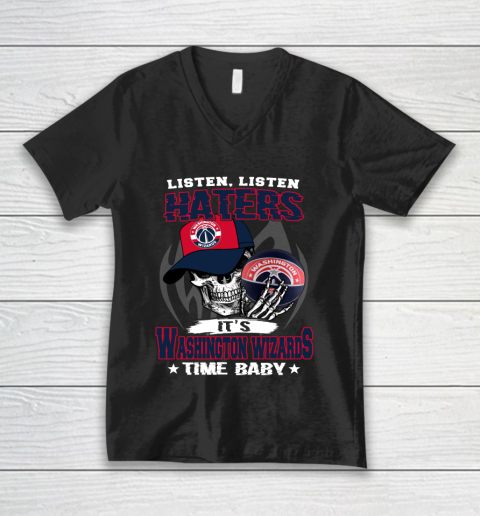 Listen Haters It is WIZARDS Time Baby NBA V-Neck T-Shirt