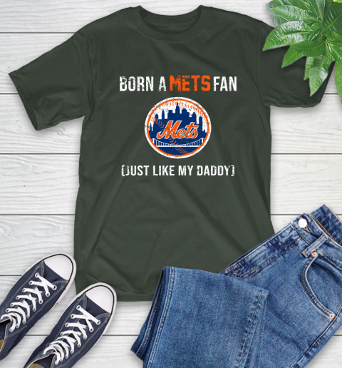 MLB Baseball New York Mets Loyal Fan Just Like My Daddy Shirt T-Shirt 6