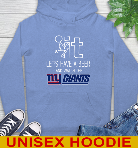 New York Giants Football NFL Let's Have A Beer And Watch Your Team Sports Hoodie 11