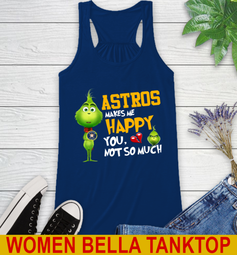 MLB Houston Astros Makes Me Happy You Not So Much Grinch Baseball Sports Racerback Tank 7