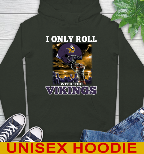 Minnesota Vikings NFL Football I Only Roll With My Team Sports Hoodie 12