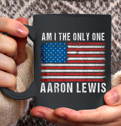 Am I The Only One Aaron Lewis Flag USA Ceramic Mug 11oz