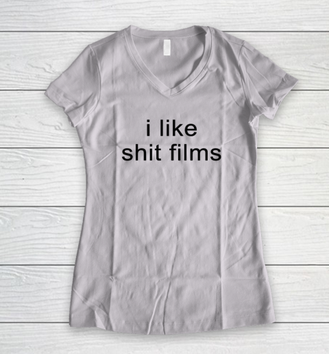 I Like Shit Films Women's V-Neck T-Shirt